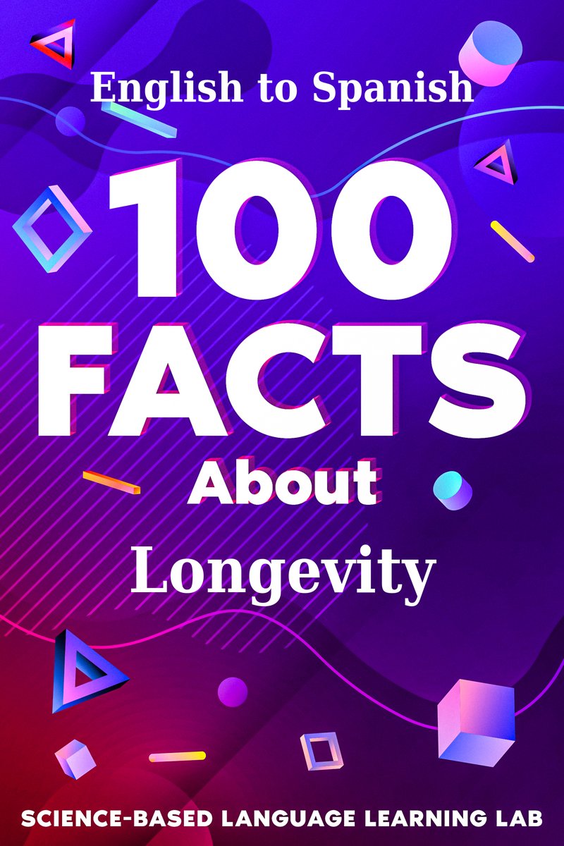 100 Facts About Longevity